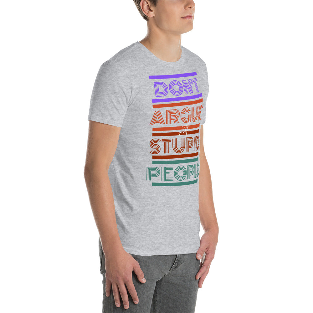 Don't Argue with Stupid People